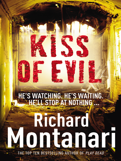 Title details for Kiss of Evil by Richard Montanari - Available